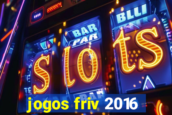 jogos friv 2016